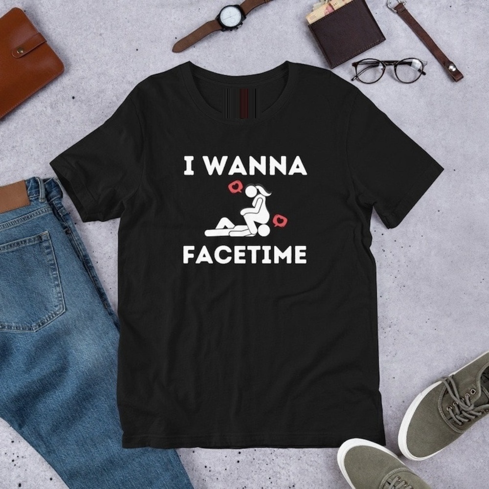 I Wanna Facetime Shirt, Cuckold, Swinger Party Outfit, Cuckquean Shirt